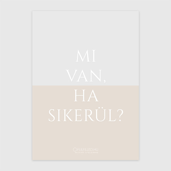 Mi van, ha sikerül?